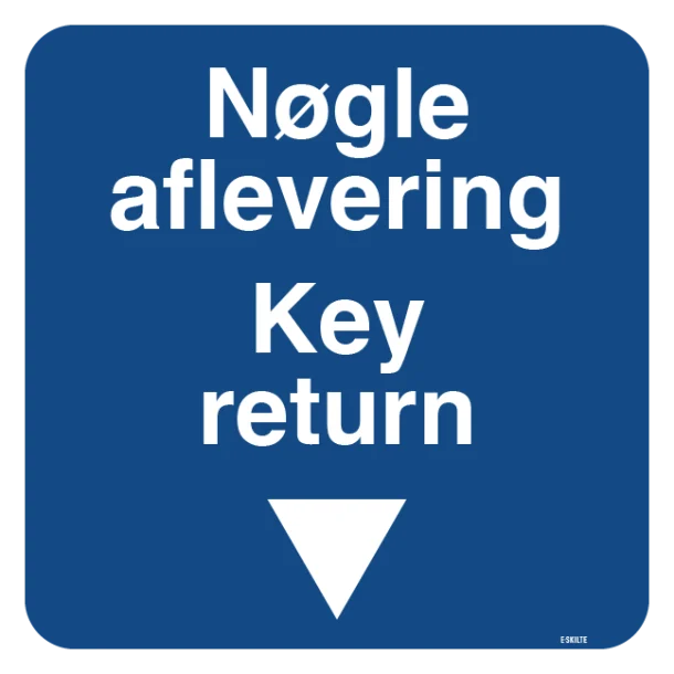 Nøgle aflevering Key return. Bygningsskilt