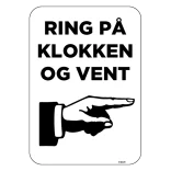 Ring på klokken og vent. Bygningsskilt