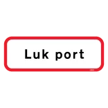 Luk port. Portskilt