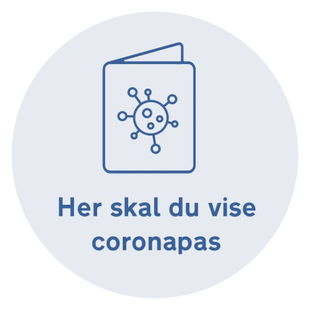 Her skal du vise coronapas Skilt