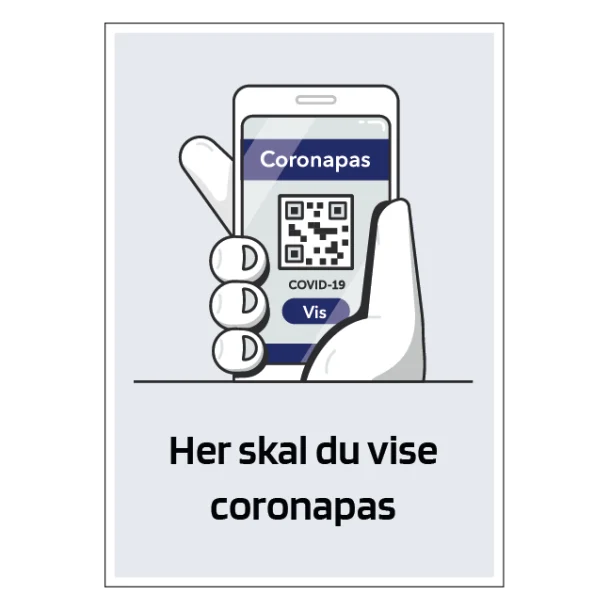 Her skal du vise coronapas Skilt hvid