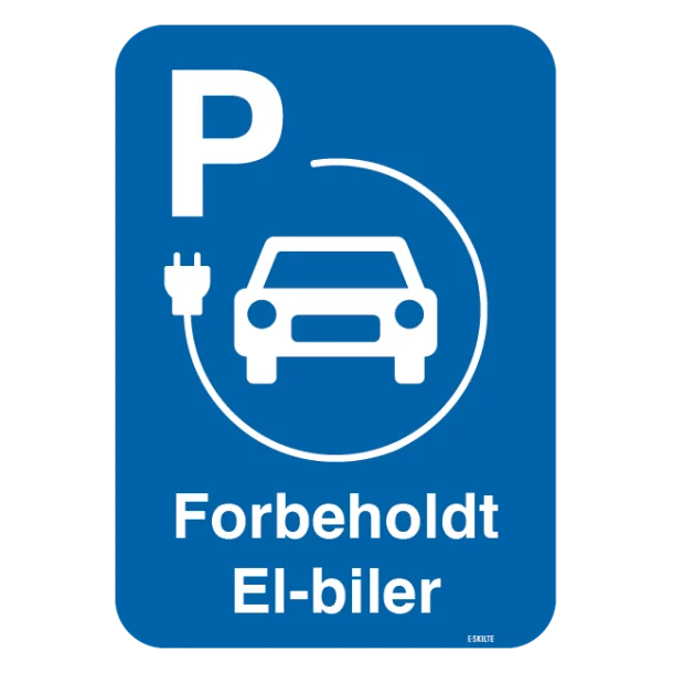 P skilt elbil - Forbeholdt elbiler