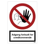 Adgang forbudt for uvedkommende Skilt