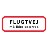 Flugtvej må ikke spærres skilt