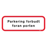 Parkering forbudt foran porten. Forbudsskilt