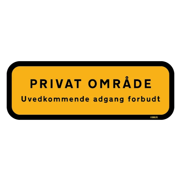 Privat område uvedkommende ingen adgang. Skilt