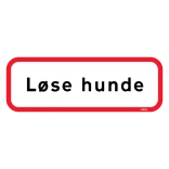 Løse hunde. Advarselsskilt