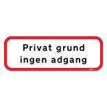 Privat grund ingen adgang. Skilt