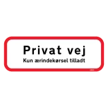 Privat vej Kun ærindekørsel tilladt. Forbudsskilt