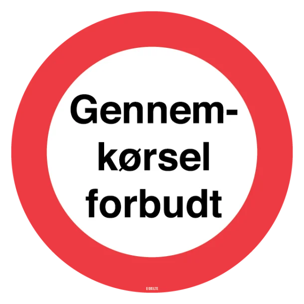 Gennemkørsel forbudt. Forbudsskilt