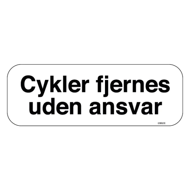 Cykler fjernes uden ansvar. Advarselsskilt