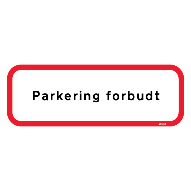Parkering forbudt. Forbudsskilt