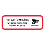 Video overvåget. Privat område uvedkommende ingen adgang. Skilt