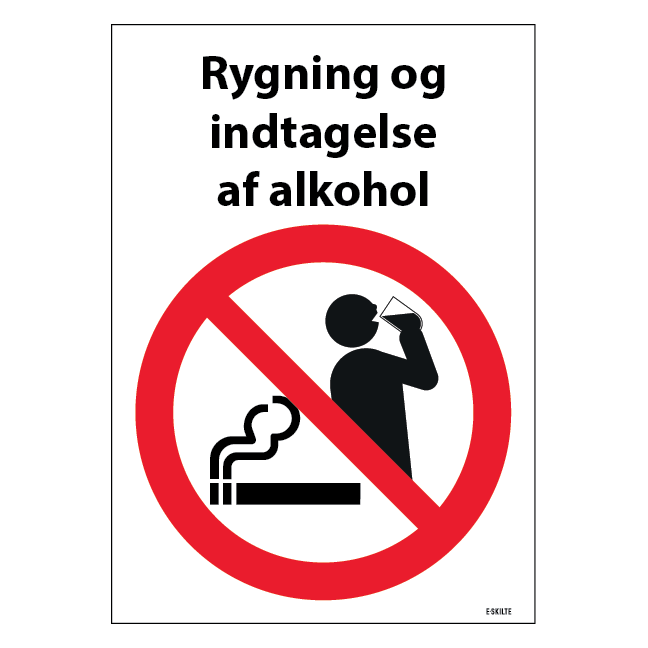 Rygning og indtagelse af alkohol forbudt Skilt
