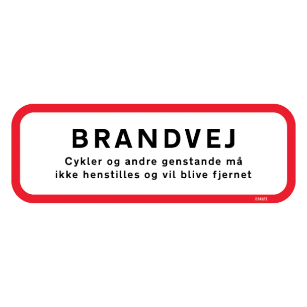 Brandvej.Cykler og andre genstande må ikke henstilles og vil blive fjernet. Firkantet skilt