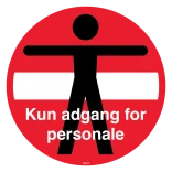 Person adgangforbudt kun adgang for personale skilt