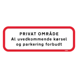 Privat område al uvedkommende kørsel og parkering forbudt. Skilt