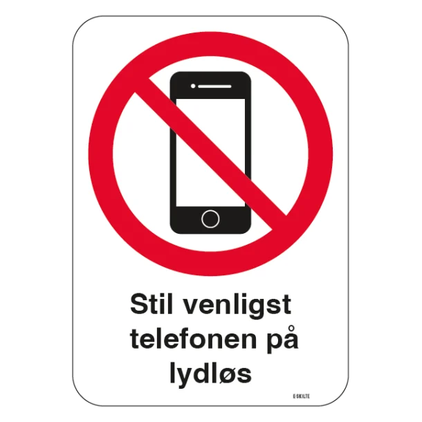 Stil venligst mobilen på lydløs skilt