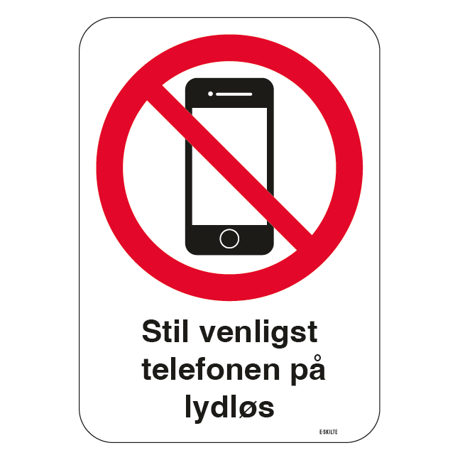 Stil venligst mobilen på lydløs skilt