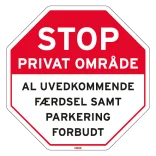 Stop Privat område al uvedkommende færdsel samt parkering forbudt skilt