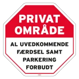 Privat Område al uvedkommende færdsel samt parkering forbudt skilt