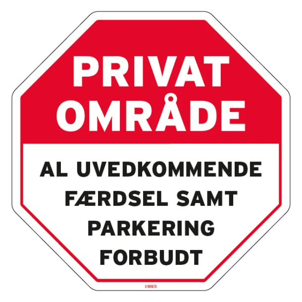 Privat Område al uvedkommende færdsel samt parkering forbudt skilt