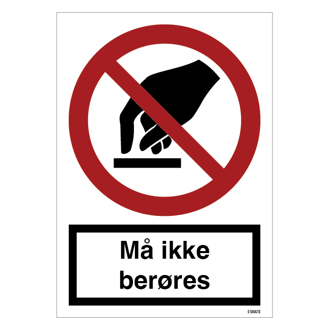 Må ikke berøres skilt