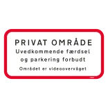 PRIVAT OMRÅDE Uvedkommende færdsel og parkering forbudt. Skilt