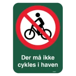 Der må ikke cykles i haven. Forbudsskilt