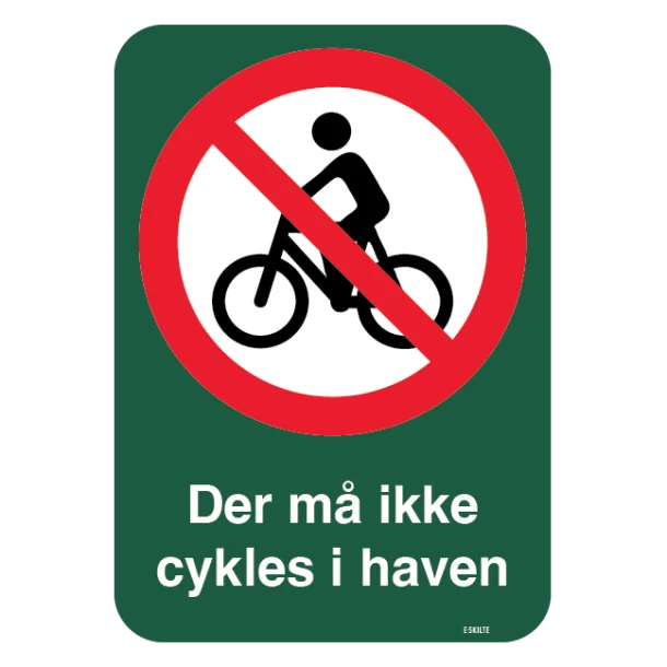 Der må ikke cykles i haven. Forbudsskilt