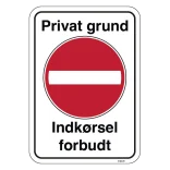 Privat grund Indkørsel forbudt. Forbudsskilt