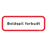 Boldspil forbudt. Forbudsskilt