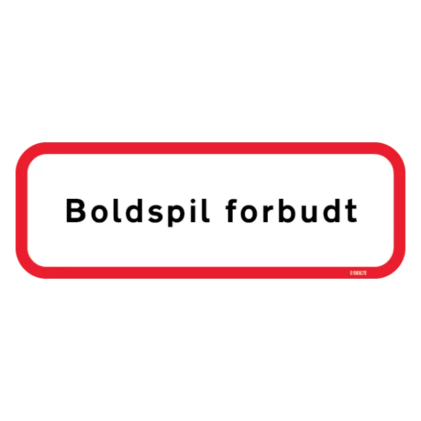 Boldspil forbudt. Forbudsskilt