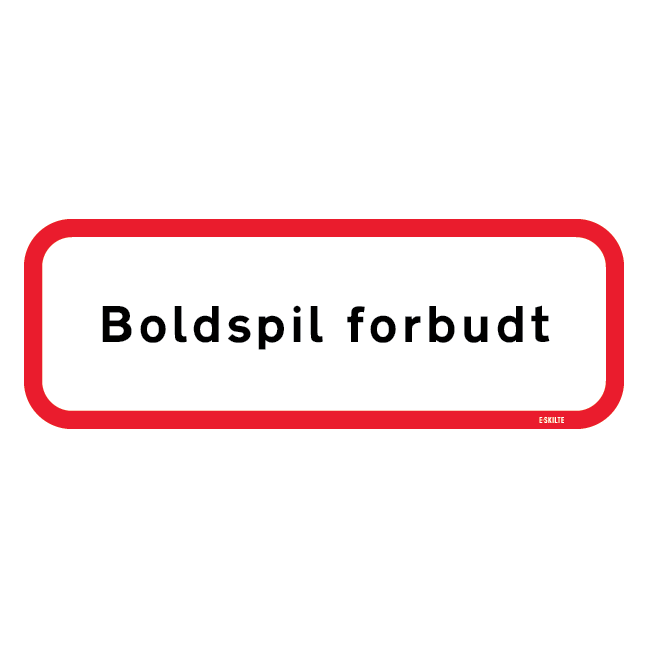 Boldspil forbudt. Forbudsskilt