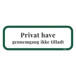 Privat Have Gennemgang ikke tilladt. Forbudsskilt