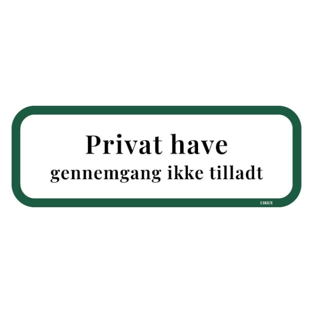 Privat Have Gennemgang ikke tilladt. Forbudsskilt