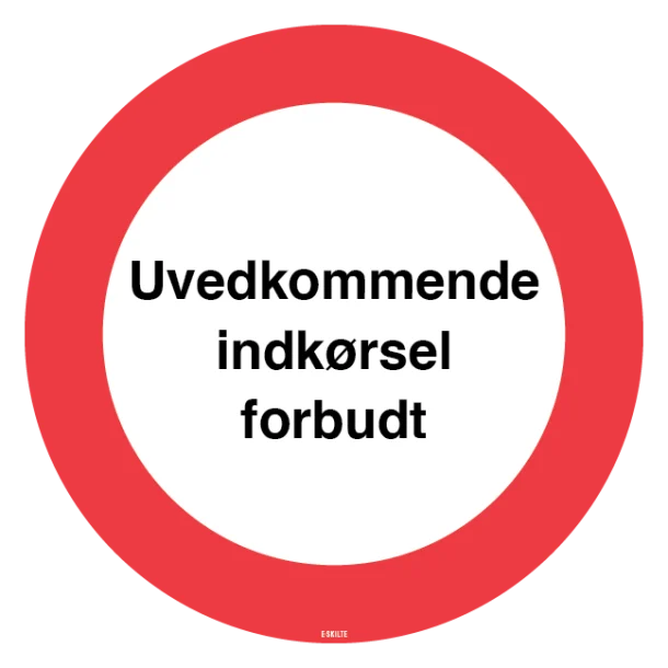 Uvedkommende indkørsel forbudt. Forbudsskilt