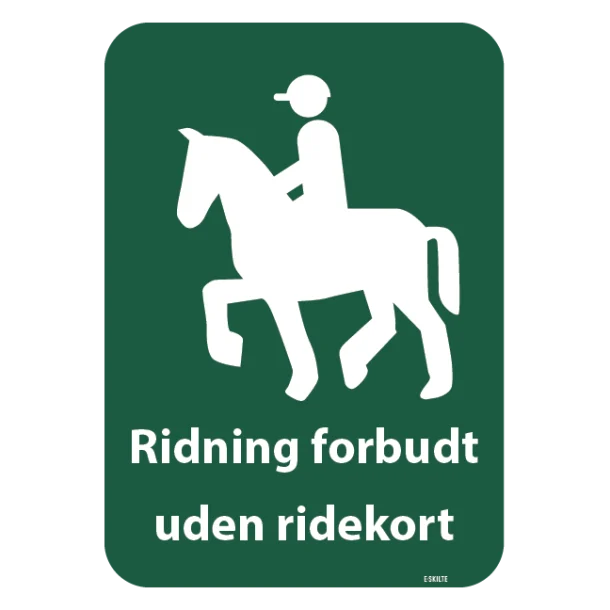 Ridning tilladt forudsat ridekort skilt