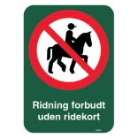 Ridning forbudt uden ridekort skilt