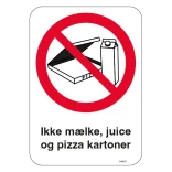 Forbudsskilt - Ikke mælke, juice og Pizza kartoner