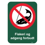 Fiskeri og adgang forbudt skilt