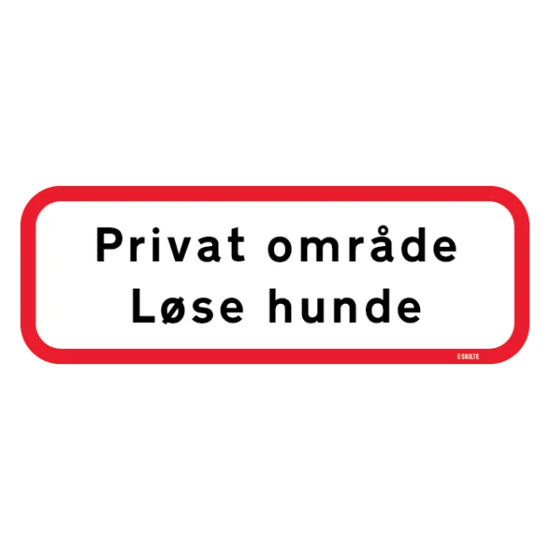 Privat Område Løse Hunde. Forbudsskilt