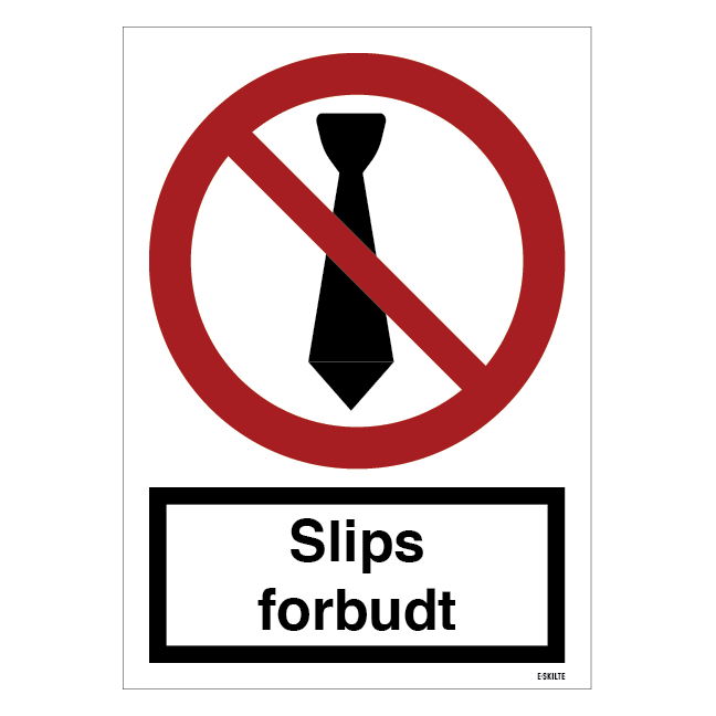 Slips forbudt Forbudsskilt