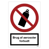 Brug af aerosoler forbudt Forbudsskilt