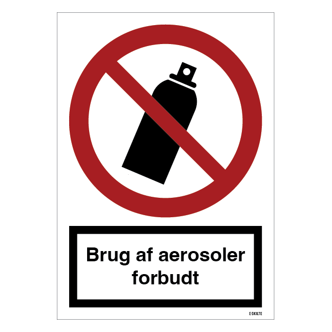 Brug af aerosoler forbudt Forbudsskilt