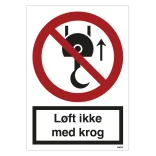 Løft ikke med krog Forbudsskilt