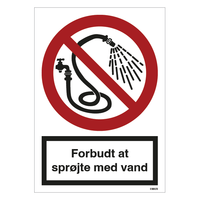Forbudt at sprøjte med vand Forbudsskilt