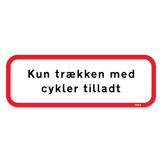 Kun trækken med cykler tilladt. Forbudsskilt