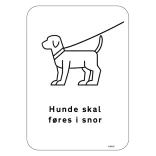 Hunde skal føres i snor Skilt