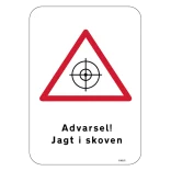 Advarsel! Jagt i skoven Skilt